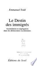 Le destin des immigrés