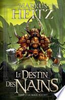 Le destin des nains