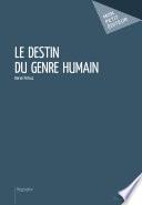 Le destin du genre humain