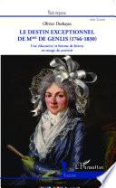 Le destin exceptionnel de Mme de Genlis (1746-1830)