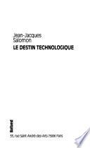 Le destin technologique