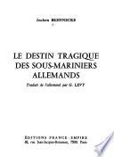 Le destin tragique des sous-mariniers allemands