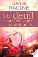 Le deuil une blessure relationnelle