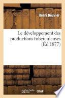 Le Developpement Des Productions Tuberculeuses