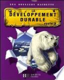 Le développement durable : cycle 3
