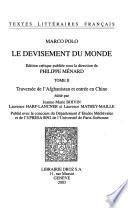 Le devisement du monde: Traversé́e de l'Afghanistan et entrée en Chine