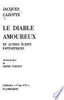 Le Diable amoureux et autres écrits fantastiques