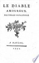 Le Diable amoureux. Nouvelle espagnole. [By Jacques Cazotte. With illustrations by C. P. Marillier.]