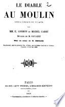 Le diable au moulin, opera-comique en 1 acte