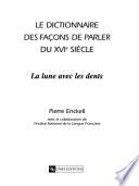 Le dictionnaire des façons de parler du XVIe siècle