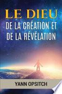 Le Dieu de la Création et de la Révélation