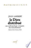 Le Dieu distribué