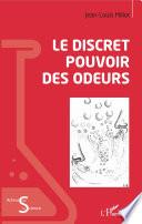 Le discret pouvoir des odeurs