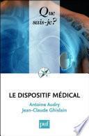 Le dispositif médical