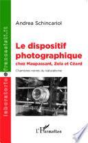 Le dispositif photographique chez Maupassant, Zola et Céard