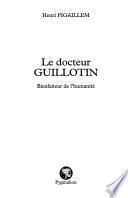 Le docteur Guillotin