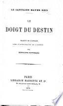 Le Doigt du Destin. Traduit de l'Anglais ... par H. Vattemare