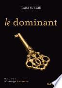 Le dominant - La soumise vol. 2