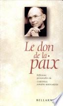 Le don de la paix : réflexions personnelles