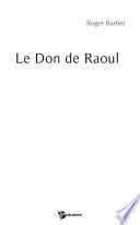 Le don de Raoul