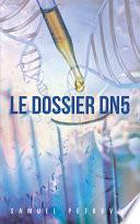 Le Dossier DN5