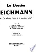 Le dossier Eichmann et la solution finale de la question juive