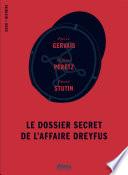 Le dossier secret de l'affaire Dreyfus