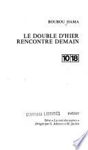 Le Double d'hier recontre demain