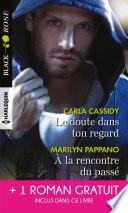 Le doute dans ton regard - À la rencontre du passé - Le vertige de la menace