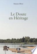 Le Doute en Héritage