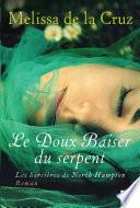 Le Doux baiser du serpent (Les Sorcières de North Hampton**)