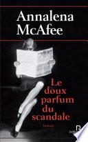 Le doux parfum du scandale
