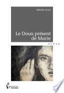 Le Doux présent de Marie