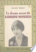 Le drame secret de Katherine Mansfield