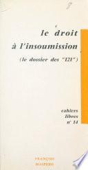 Le droit à l'insoumission, le dossier des 121