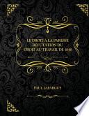 Le droit à la paresse - Réfutation du droit au travail de 1848