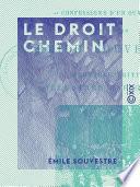 Le Droit Chemin - Confessions d'un ouvrier