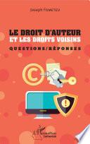 Le droit d'auteur et les droits voisins