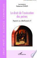 Le droit de l'exécution des peines