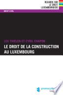 Le droit de la construction au Luxembourg