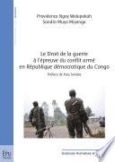 Le Droit de la guerre à l'épreuve du conflit armé en République démocratique du Congo