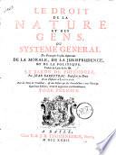 Le droit de la nature et des gens, ou systeme general des principes les plus importans de la morale, de la jurisprudence, et de la politique. Trad. du latin de feu Mr. le baron de Pufendorf par J. Barbeyrac ... Avec des notes du traducteur, & une preface qui sert d'introduction a tout l'ouvrage. Tome premier (-second)