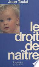 Le droit de naître