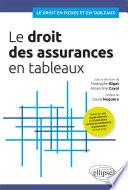 Le droit des assurances en tableaux