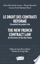 Le droit des contrats réformé. The New French Contract Law
