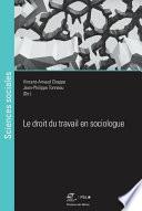 Livre Le droit du travail en sociologue
