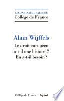 Le droit européen a-t-il une histoire ?