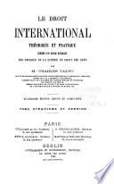 Le droit international théorique et pratique