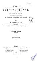 Le droit international théorique et pratique