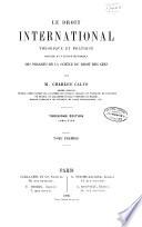 Le droit international théorique et pratique